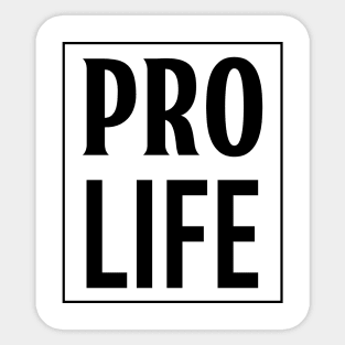 PRO LIFE Sticker